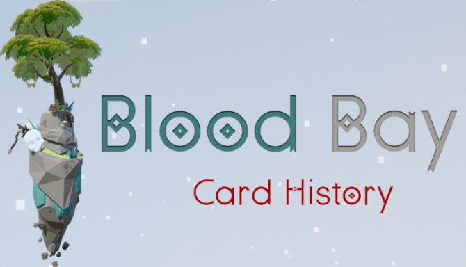خليج الدم: تنزيل تاريخ البطاقة مجانًا